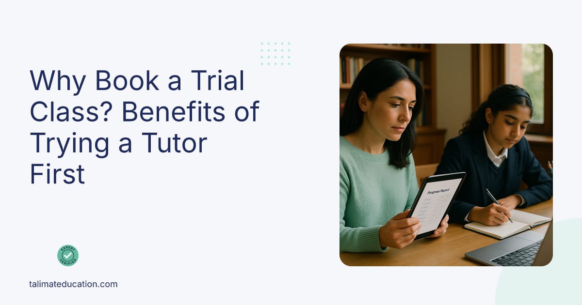 Why Book a Trial Class? Benefits of Trying a Tutor First