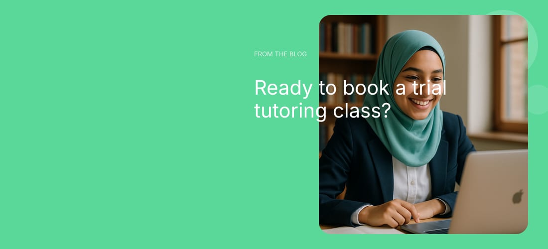 Ready to book a trial tutoring class?