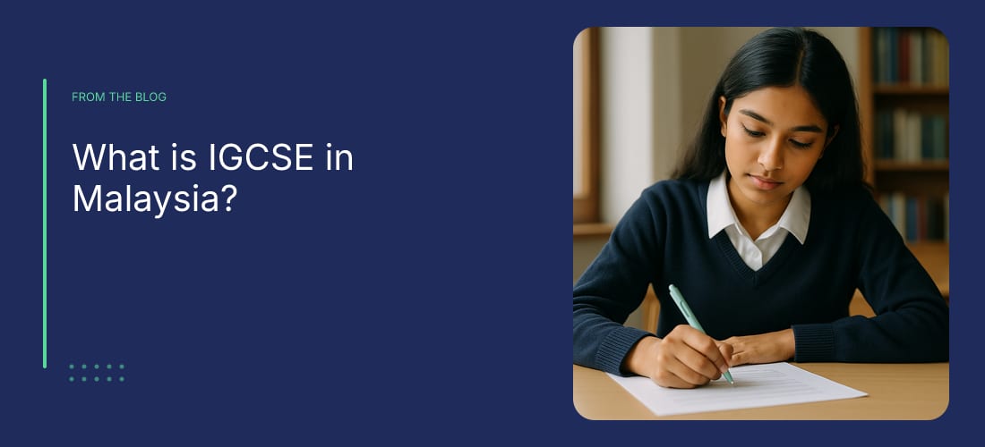 What is IGCSE in Malaysia?