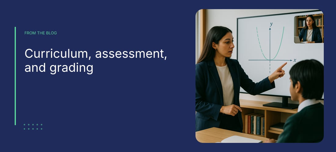 Curriculum, assessment, and grading
