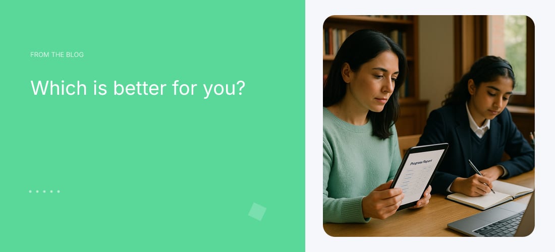 Which is better for you?