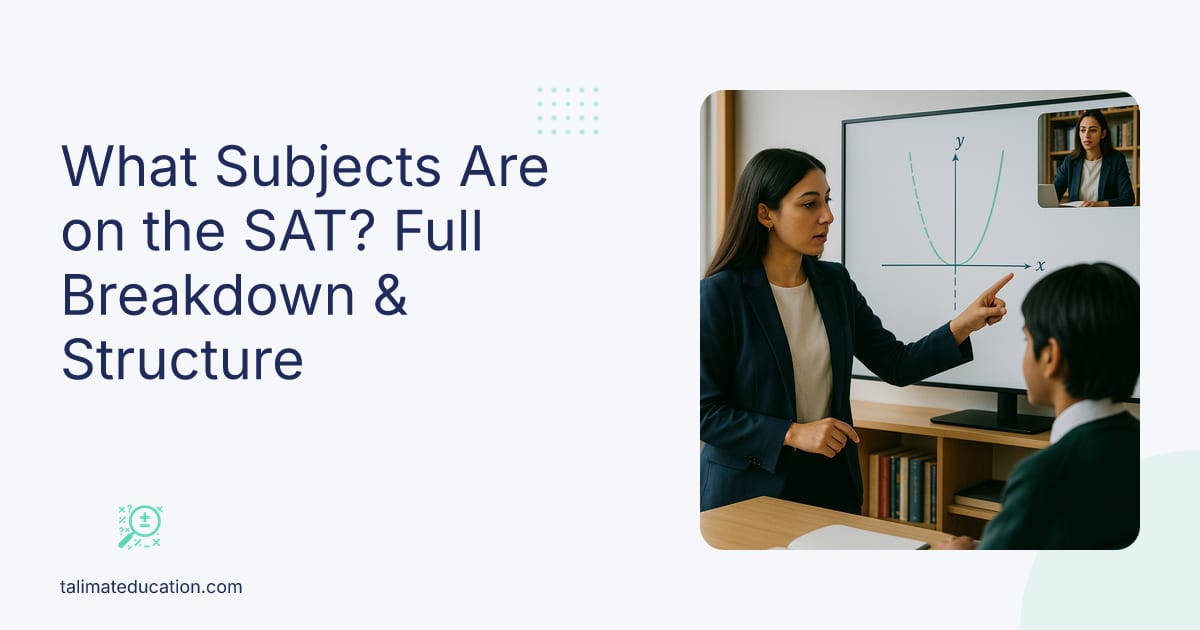 What Subjects Are on the SAT? Full Breakdown & Structure