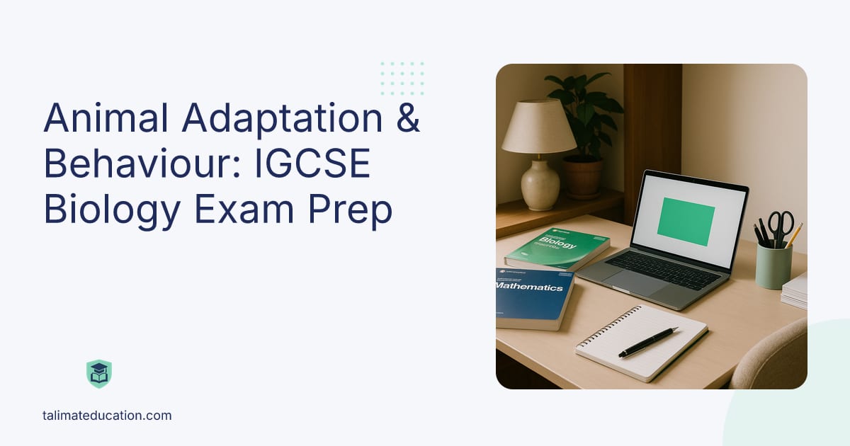 Animal Adaptation & Behaviour: IGCSE Biology Exam Prep