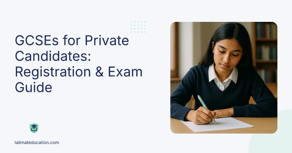 GCSEs for Private Candidates: Registration & Exam Guide