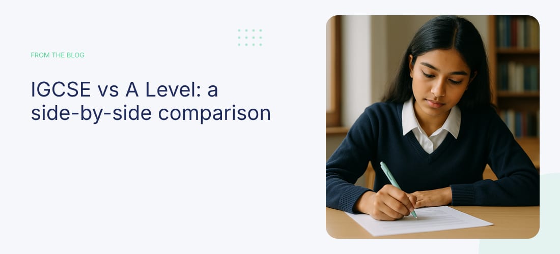 IGCSE vs A Level: a side-by-side comparison