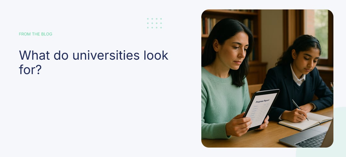 What do universities look for?