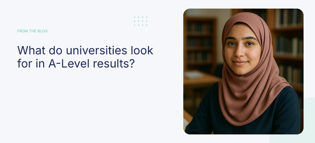 What do universities look for in A-Level results?