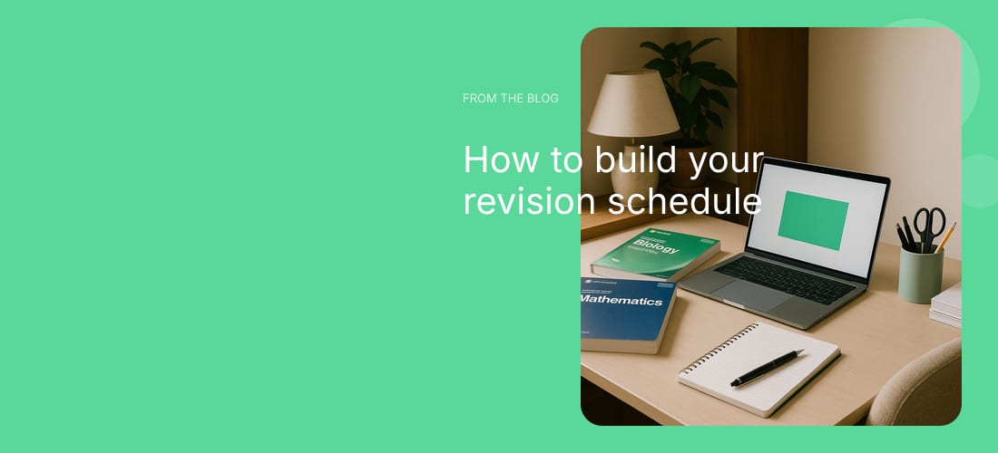 How to build your revision schedule