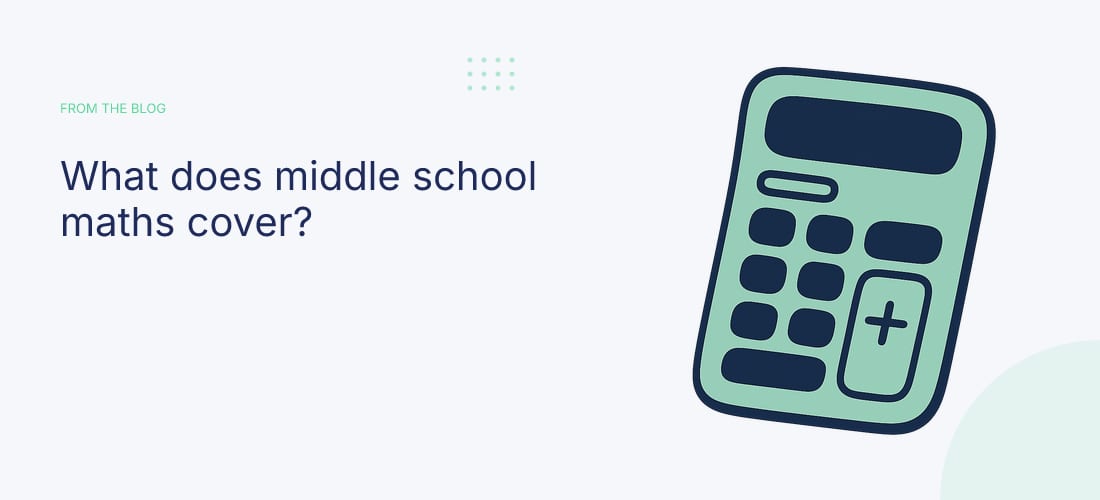 What does middle school maths cover?