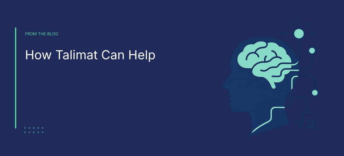 How Talimat Can Help