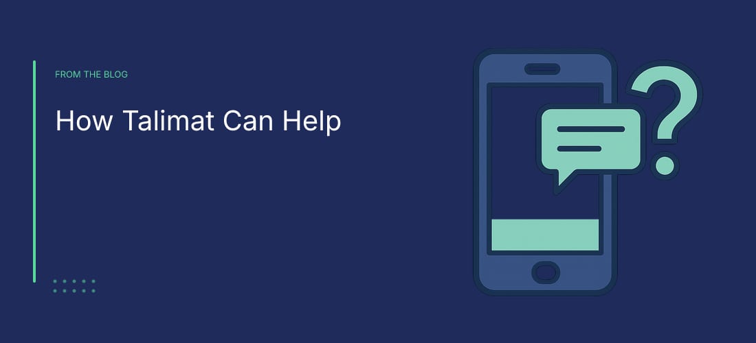 How Talimat Can Help