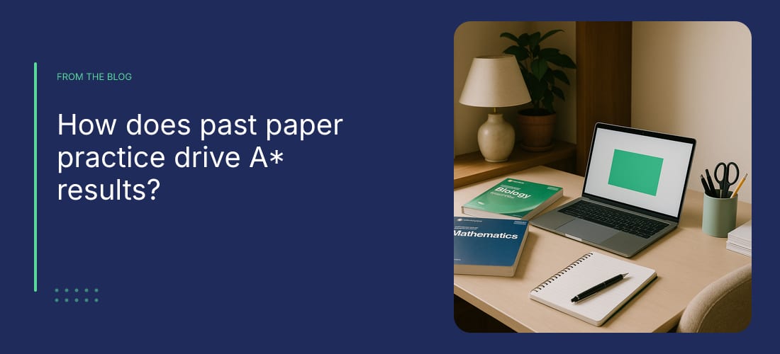 How does past paper practice drive A* results?