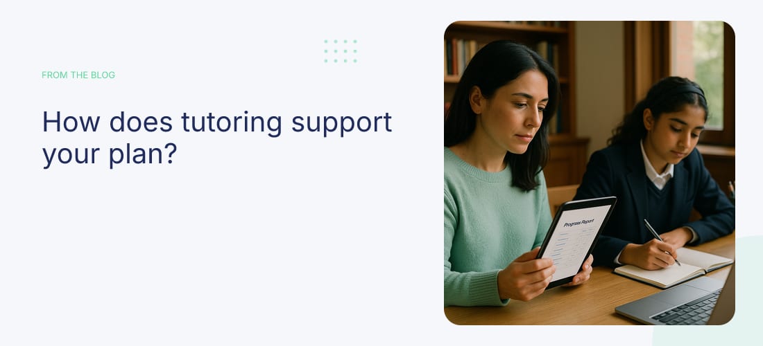 How does tutoring support your plan?