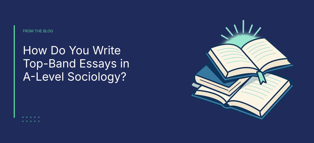 How Do You Write Top-Band Essays in A-Level Sociology?