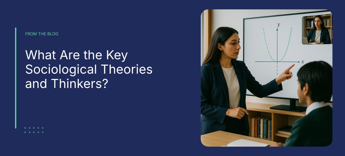 What Are the Key Sociological Theories and Thinkers?