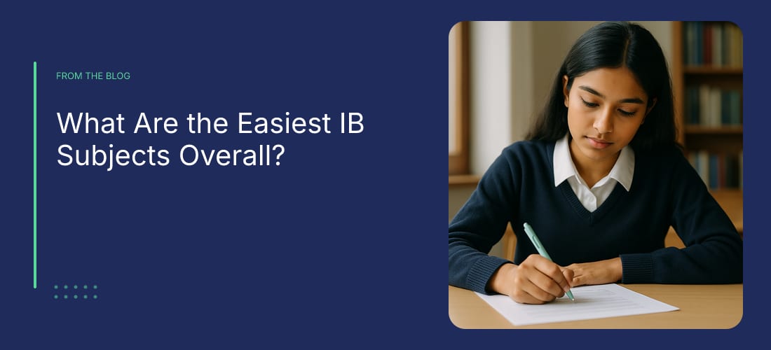 What Are the Easiest IB Subjects Overall?