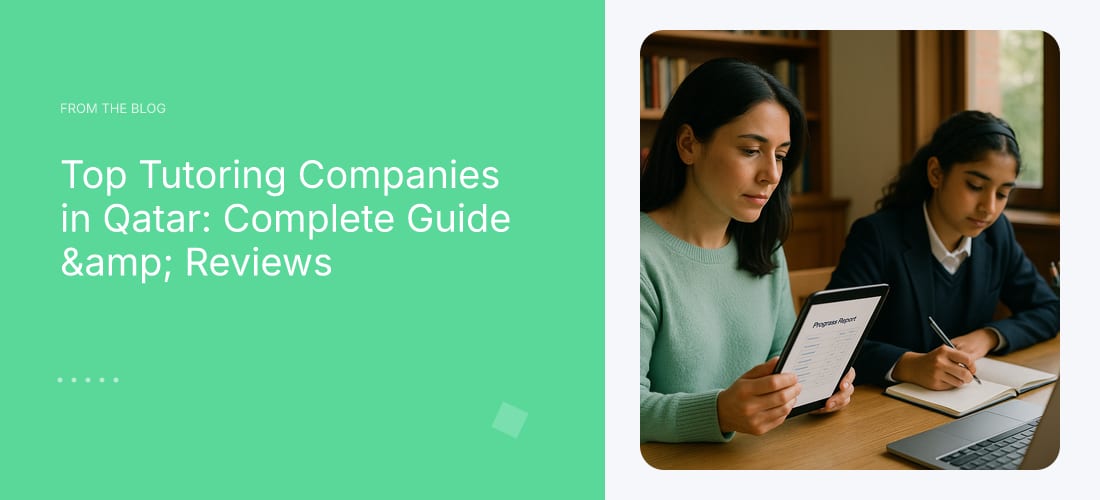 Top Tutoring Companies in Qatar: Complete Guide & Reviews