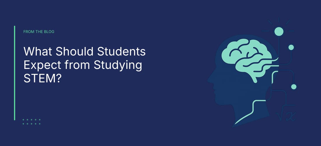 What Should Students Expect from Studying STEM?