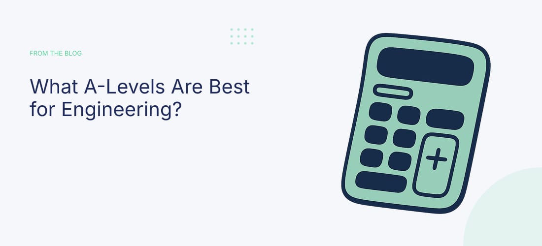 What A-Levels Are Best for Engineering?