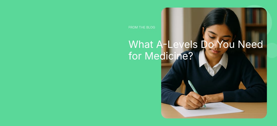 What A-Levels Do You Need for Medicine?