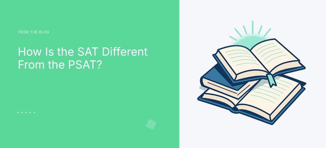 How Is the SAT Different From the PSAT?