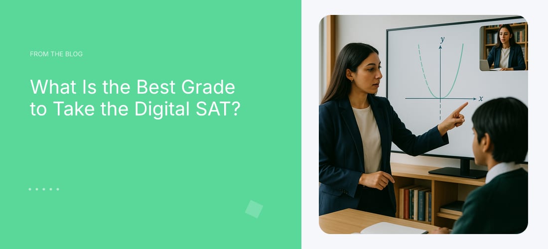 What Is the Best Grade to Take the Digital SAT?