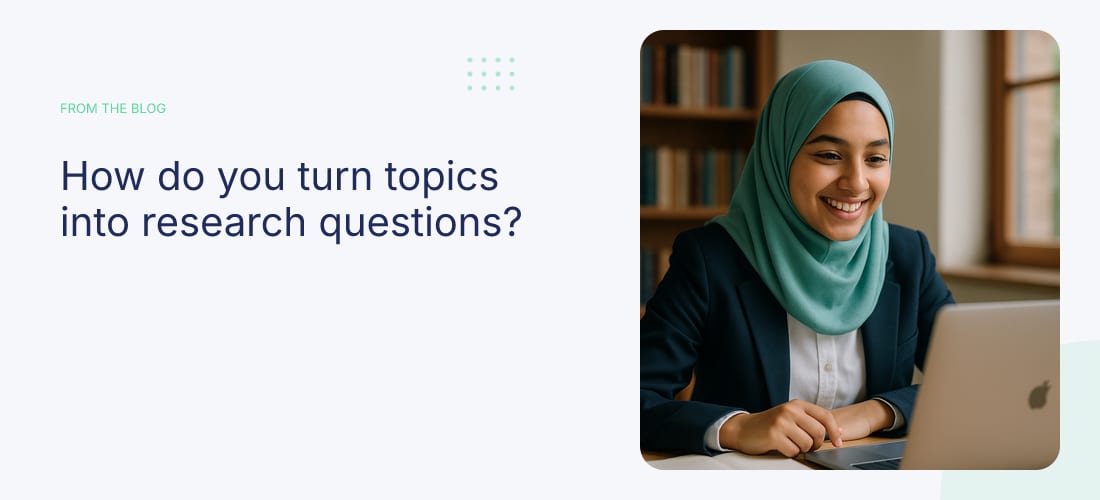 How do you turn topics into research questions?