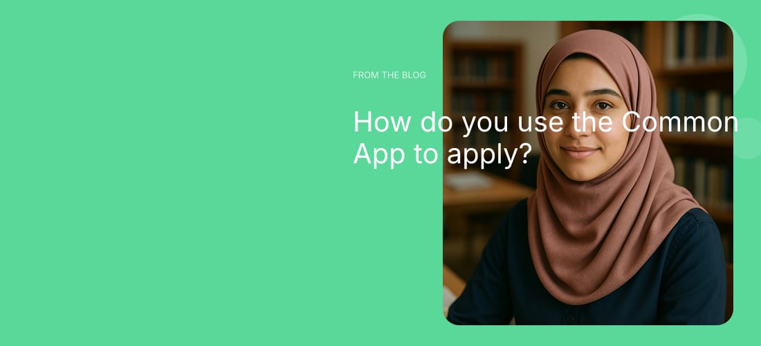 How do you use the Common App to apply?