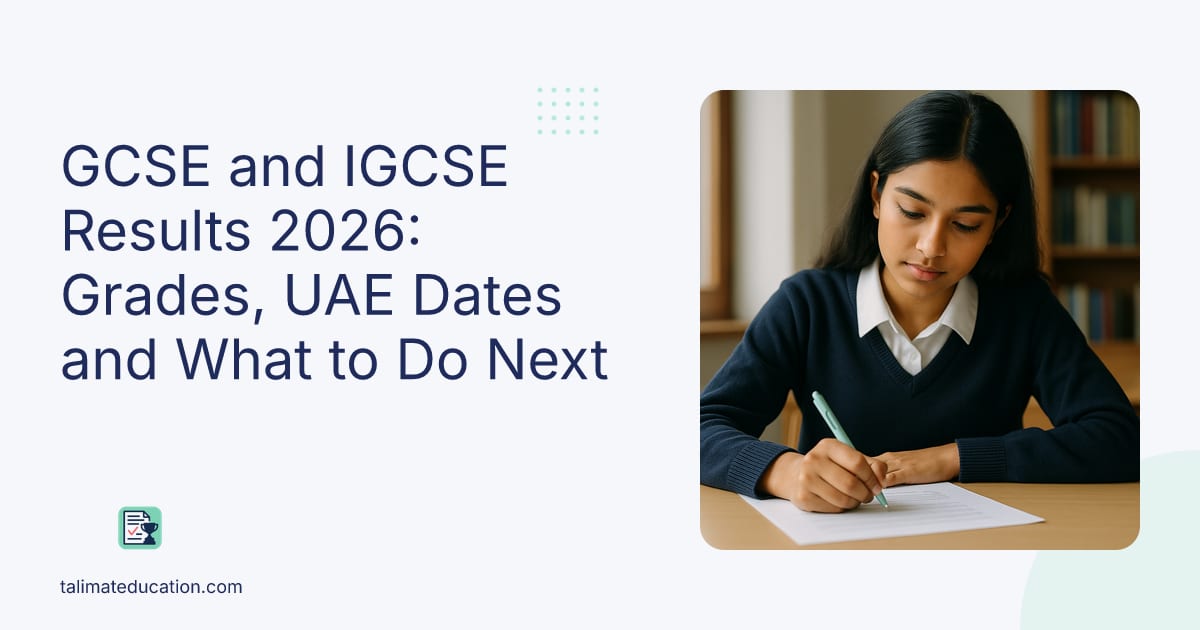 GCSE and IGCSE Results 2026: Grades, UAE Dates and What to Do Next