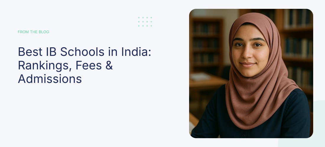 Best IB Schools in India: Rankings, Fees & Admissions