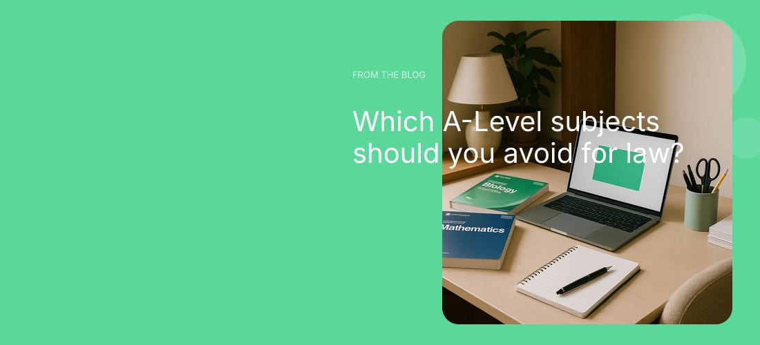 Which A-Level subjects should you avoid for law?