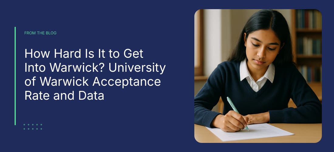 How Hard Is It to Get Into Warwick? University of Warwick Acceptance Rate and Data