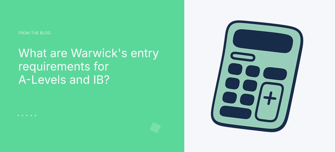 What are Warwick's entry requirements for A-Levels and IB?