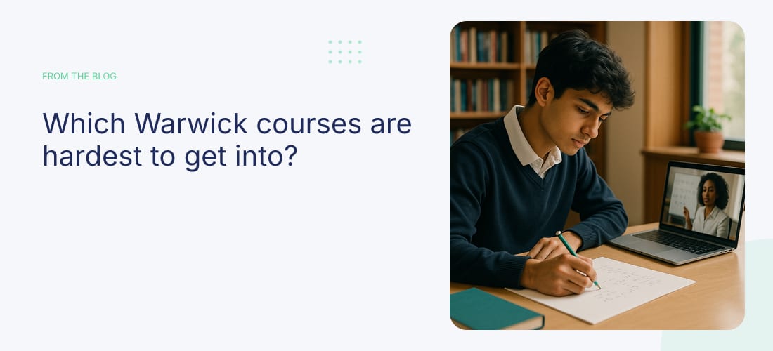 Which Warwick courses are hardest to get into?