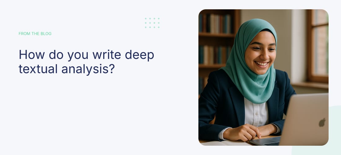 How do you write deep textual analysis?