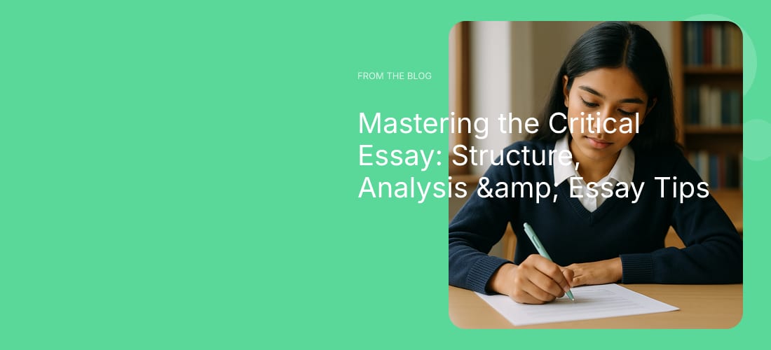 Mastering the Critical Essay: Structure, Analysis & Essay Tips