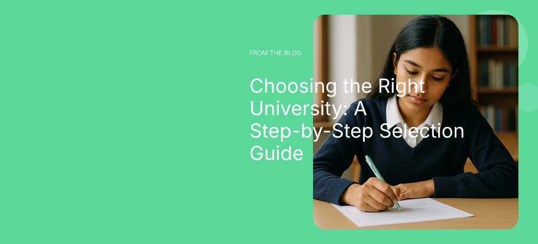 Choosing the Right University: A Step-by-Step Selection Guide