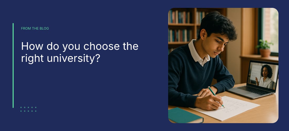 How do you choose the right university?