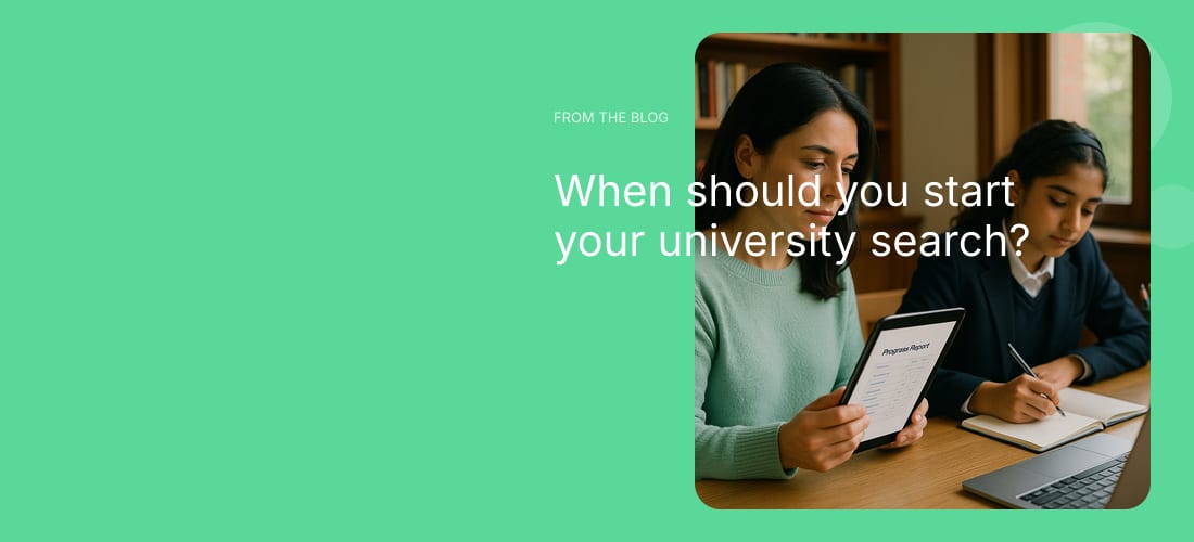 When should you start your university search?