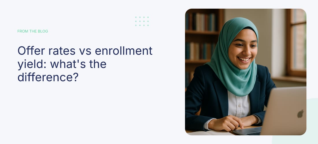 Offer rates vs enrollment yield: what's the difference?