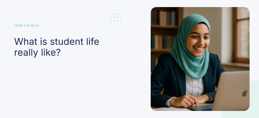 What is student life really like?