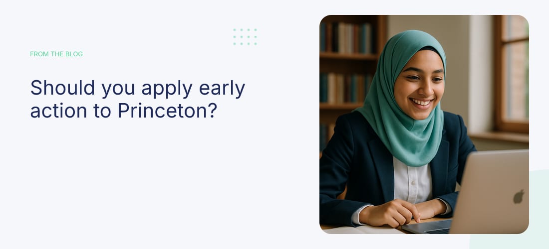 Should you apply early action to Princeton?