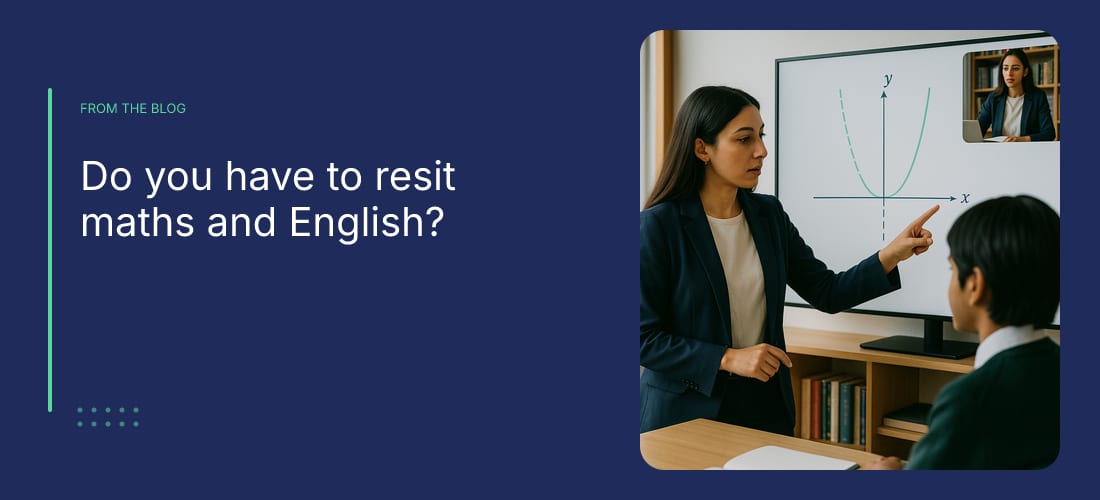 Do you have to resit maths and English?