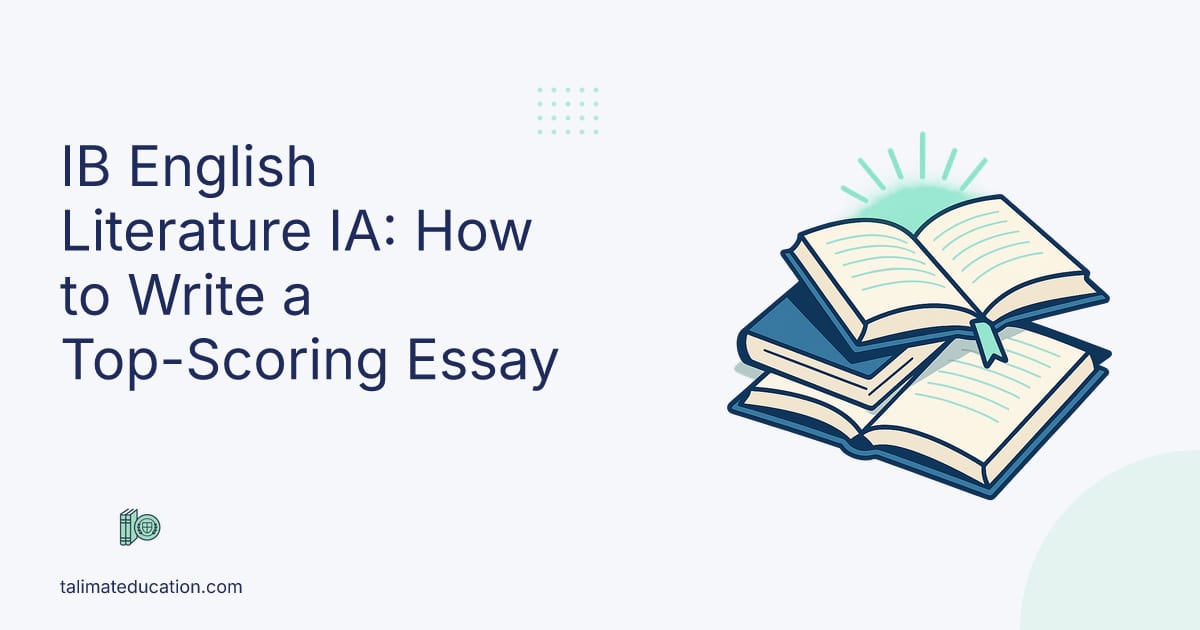 IB English Literature IA: How to Write a Top-Scoring Essay
