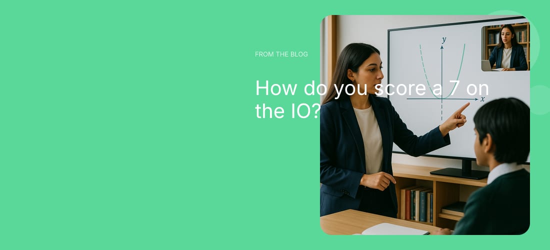 How do you score a 7 on the IO?