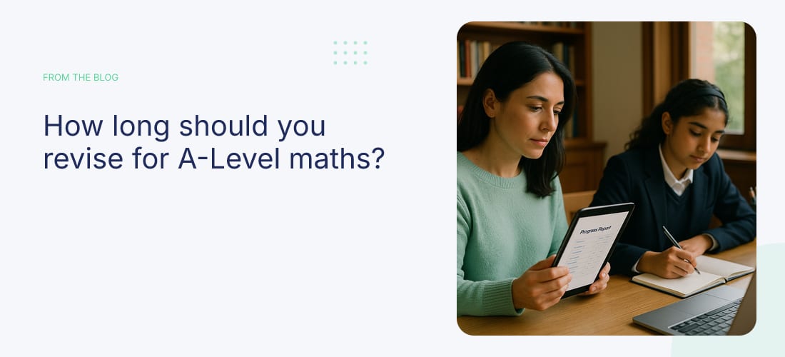 How long should you revise for A-Level maths?