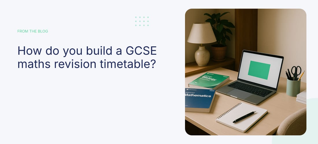 How do you build a GCSE maths revision timetable?