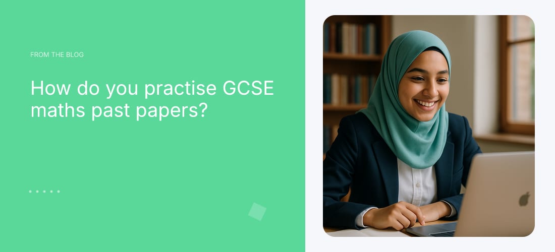 How do you practise GCSE maths past papers?