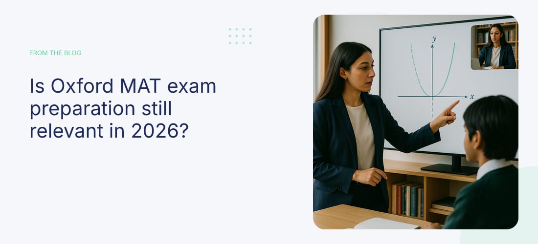 Is Oxford MAT exam preparation still relevant in 2026?