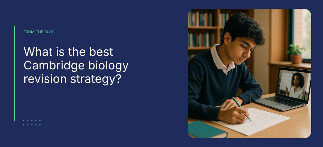 What is the best Cambridge biology revision strategy?